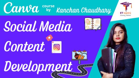 Create Stunning Social Media Content: Canva Complete Course